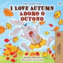 I Love Autumn (English Portuguese Bilingual Book for Kids - Portugal) : Portuguese - Portugal - Book