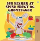 I Love to Eat Fruits and Vegetables (Danish edition) - Book