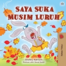 I Love Autumn (Malay Book for Kids) - Book