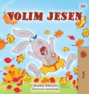 I Love Autumn (Serbian Book for Children - Latin alphabet) - Book