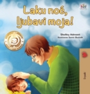 Goodnight, My Love! (Serbian Book for Kids - Latin alphabet) - Book