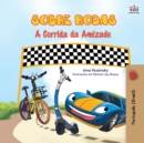 The Wheels - The Friendship Race (Portuguese Book for Kids - Brazil) : Brazilian Portuguese - Book
