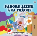 I Love to Go to Daycare (French Book for Children) - Book
