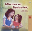 My Mom is Awesome (Danish Book for Kids) - Book