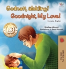 Goodnight, My Love! (Swedish English Bilingual Book for Kids) - Book