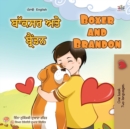 Boxer and Brandon (Punjabi English Bilingual Book for Kids - Gurmukhi) : Punjabi Gurmukhi India - Book