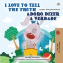 I Love to Tell the Truth Adoro Dizer a Verdade - eBook