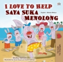 I Love to Help (English Malay Bilingual Book for Kids) - Book