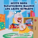 I Love to Keep My Room Clean (Tagalog Book for Kids) - Book
