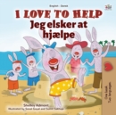 I Love to Help (English Danish Bilingual Children's Book) - Book