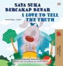 I Love to Tell the Truth (Malay English Bilingual Children's Book) - Book