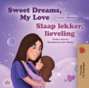 Sweet Dreams, My Love (English Dutch Bilingual Book for Kids) - Book