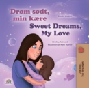 Drom sodt, min kaere! Sweet Dreams, My Love! : Danish English Bilingual Book for Children - eBook