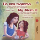 My Mom is Awesome (Italian English Bilingual Book for Kids) - Book