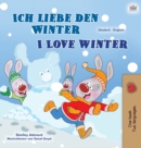 I Love Winter (German English Bilingual Book for Kids) - Book