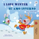 I Love Winter Eu Amo Inverno : English Portuguese Brazilian Bilingual Book for Children - eBook
