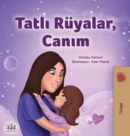 Sweet Dreams, My Love (Turkish Children's Book) - Book