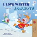 I Love Winter (English Japanese Bilingual Book for Kids) - Book