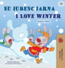 I Love Winter (Romanian English Bilingual Children's Book) - Book
