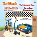 The Wheels -The Friendship Race (English Malay Bilingual Book for Kids) - Book