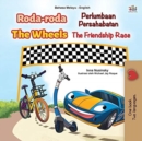 The Wheels -The Friendship Race (Malay English Bilingual Children's Book) - Book