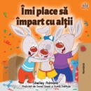 I Love to Share (Romanian Book for Kids) - Book