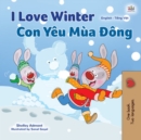 I Love Winter Con Yeu Mua Ðong : English Vietnamese Bilingual Book for Children - eBook