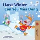 I Love Winter (English Vietnamese Bilingual Book for Kids) - Book