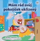 I Love to Keep My Room Clean (Czech Book for Kids) - Book