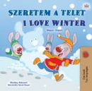 I Love Winter (Hungarian English Bilingual Book for Kids) - Book