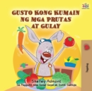 I Love to Eat Fruits and Vegetables (Tagalog Book for Kids) : Filipino children's book - Book