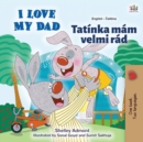 I Love My Dad (English Czech Bilingual Book for Kids) - Book