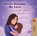 Sweet Dreams, My Love (English Farsi Bilingual Book for Kids - Persian) - Book