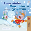 I Love Winter (English Greek Bilingual Children's Book) - Book