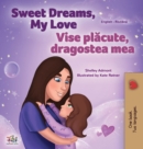 Sweet Dreams, My Love (English Romanian Bilingual Book for Kids) - Book