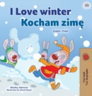 I Love Winter (English Polish Bilingual Book for Kids) - Book