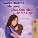 Sweet Dreams, My Love (English Vietnamese Bilingual Book for Kids) - Book