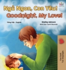 Goodnight, My Love! (Vietnamese English Bilingual Book for Kids) - Book