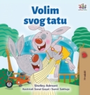 I Love My Dad (Croatian Children's Book) - Book