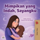 Sweet Dreams, My Love (Malay Children's Book) - Book