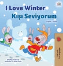 I Love Winter (English Turkish Bilingual Book for Kids) - Book