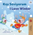 I Love Winter (Turkish English Bilingual Children's Book) - Book