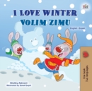 I Love Winter (English Serbian Bilingual Book for Kids - Latin Alphabet) - Book