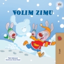 I Love Winter (Serbian Children's Book - Latin Alphabet) - Book