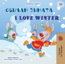 I Love Winter (Bulgarian English Bilingual Children's Book) - Book