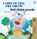 I Love to Tell the Truth (English Czech Bilingual Book for Kids) - Book