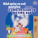 I Love to Sleep in My Own Bed (Czech English Bilingual Book for Kids) - Book