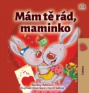 I Love My Mom (Czech Children's Book) - Book