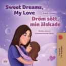 Sweet Dreams, My Love Drom sott, min alskade : English Swedish Bilingual Book for Children - eBook