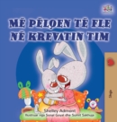 I Love to Sleep in My Own Bed (Albanian Children's Book) - Book